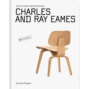 Charles and Ray Eames: Objects and Furniture Design -- Charles Eames